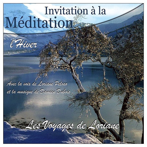 Invitation à la Méditation - L'Hiver