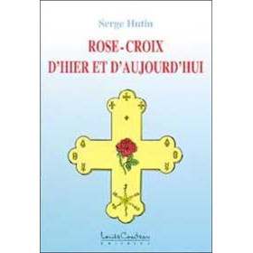 Rose-Croix d'hier et d'aujourd'hui