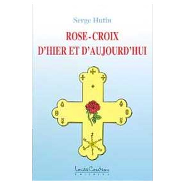 Rose-Croix d'hier et d'aujourd'hui
