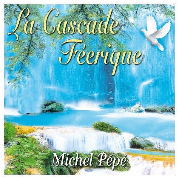 La Cascade Féerique