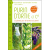 Purin d'ortie & cie - 32 plantes pour le bonheur du jardin !