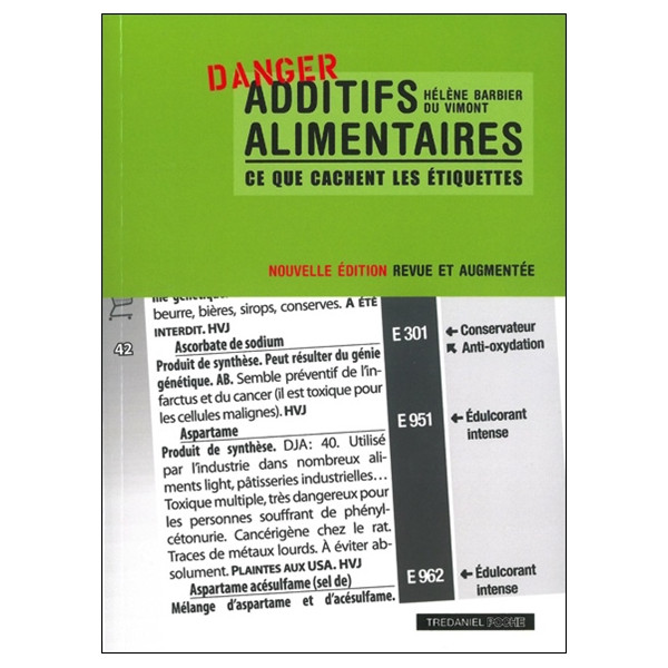 Additifs alimentaires ce que cachent les étiquettes