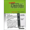 Additifs alimentaires ce que cachent les étiquettes