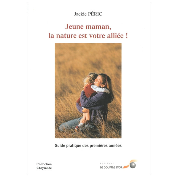 Jeune maman, la nature est votre alliée !