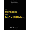 Ces Contacts avec l'invisible...