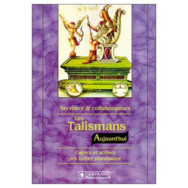 Les Talismans - Aujourd'hui - Captez et utilisez les forces planétaires