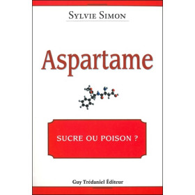 Aspartame : sucre ou poison ?
