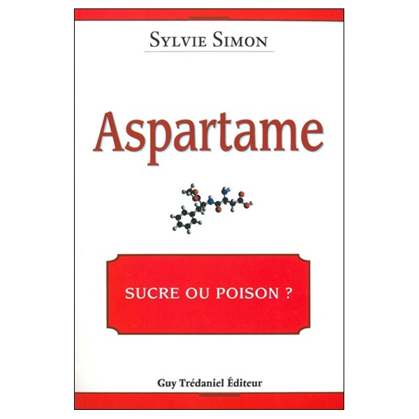 Aspartame : sucre ou poison ?