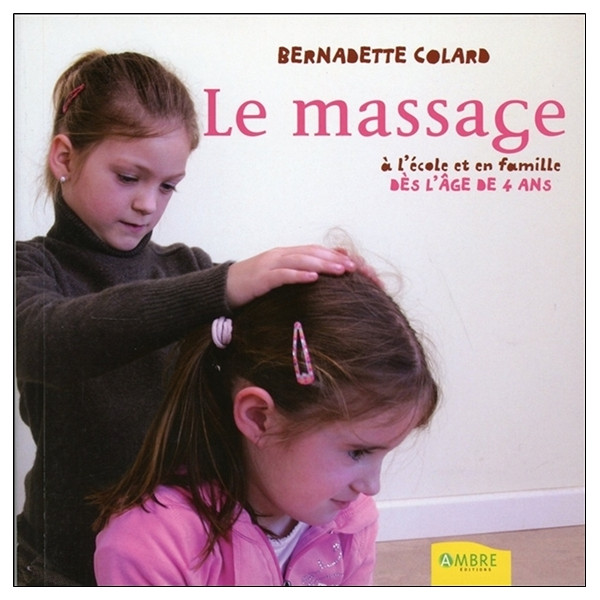 Le massage à l'école et en famille dès l'âge de 4 ans