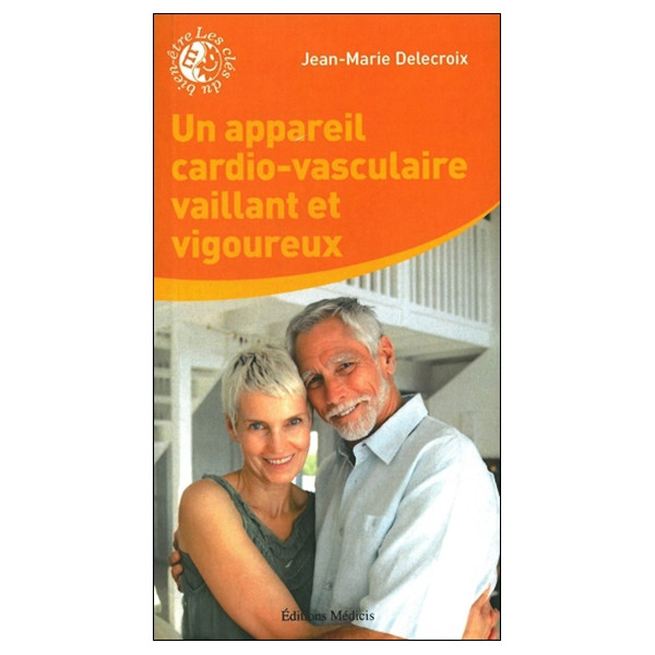 Un appareil cardio-vasculaire vaillant et vigoureux