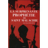 La surprenante prophétie de Saint Malachie