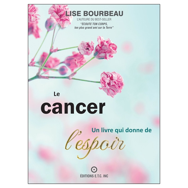 Le cancer - Un livre qui donne de l'espoir