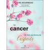 Le cancer - Un livre qui donne de l'espoir