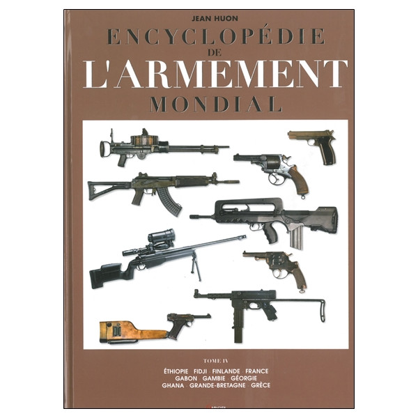Encyclopédie de l'armement mondial - Tome 4