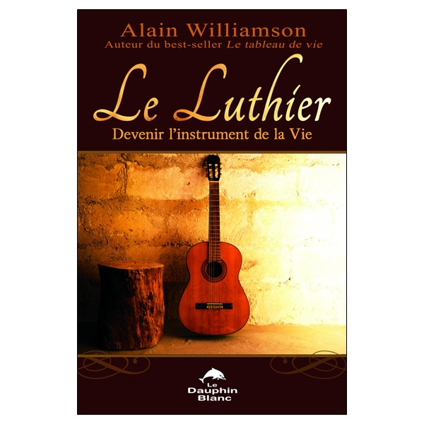 Le Luthier - Devenir l'instrument de la Vie