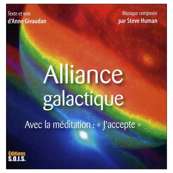 Alliance galactique - Avec la méditation : `J'accepte` - Livre audio