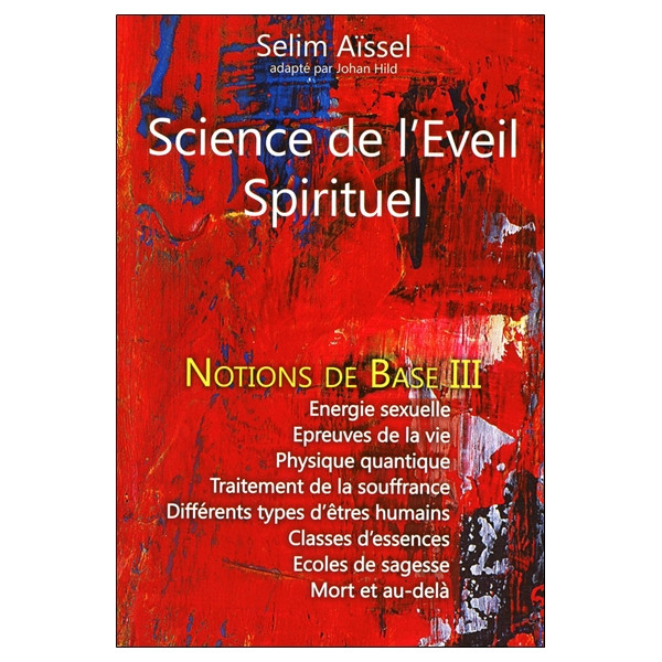 Science de l'Eveil Spirituel - Notions de Base III
