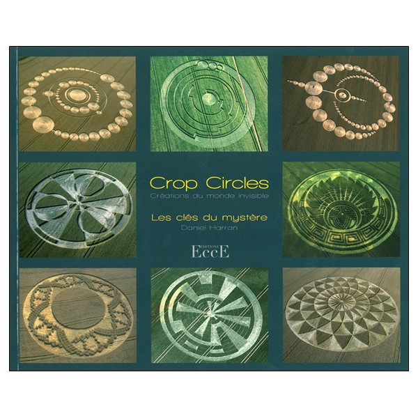 Crop circles - Les clés du mystère - Créations du monde invisible