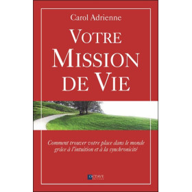 Votre mission de vie