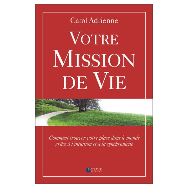 Votre mission de vie