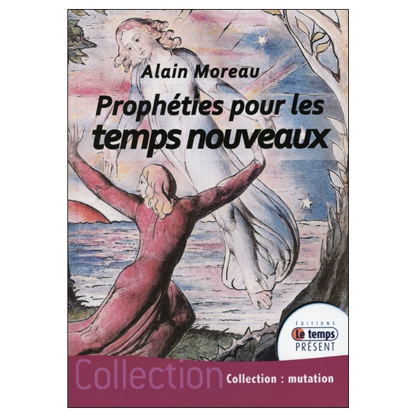 Prophéties pour les temps nouveaux