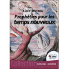 Prophéties pour les temps nouveaux