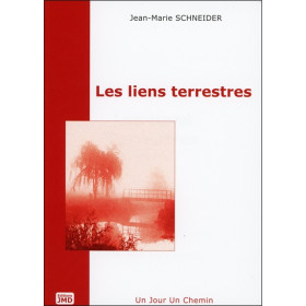 Les liens terrestres - T1 : Un jour - Un chemin
