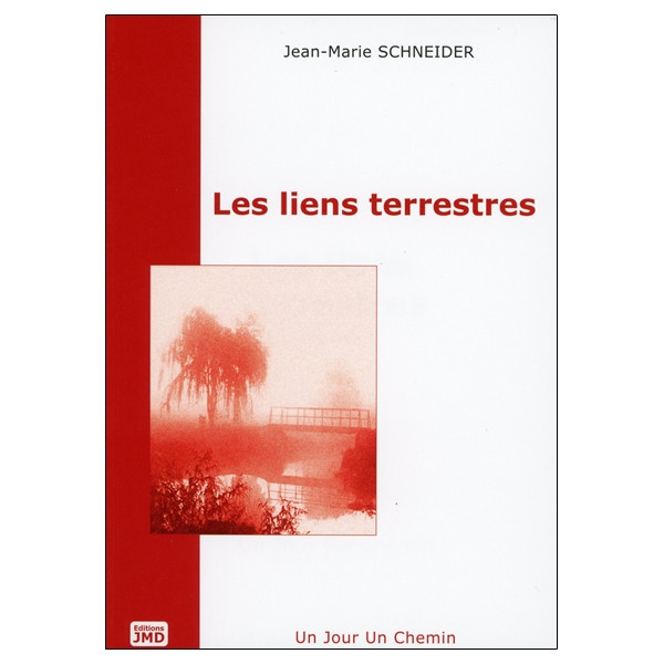 Les liens terrestres - T1 : Un jour - Un chemin