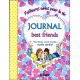 Journal de best friends - Nos rêves, notre monde, notre amitié - Meilleures amies pour la vie