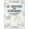 Le sentier du zodiaque par le symbolisme des signes