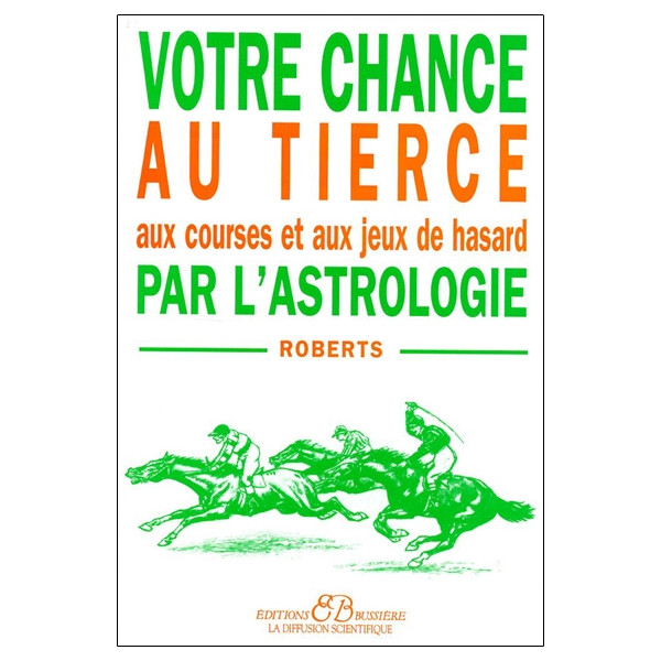 Votre chance au tiercé par l'astrologie