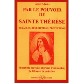Par le pouvoir de Sainte Thérèse