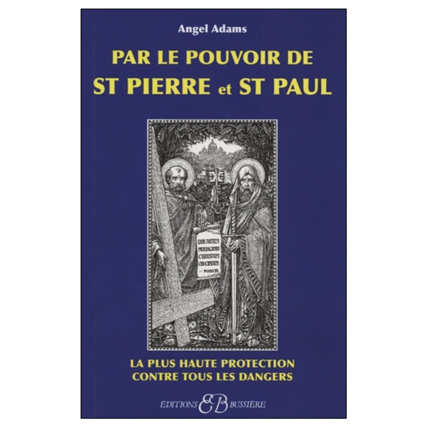 Par le pouvoir de St Pierre et St Paul