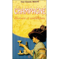 Champagne histoire et confidences