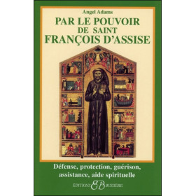 Par le pouvoir de Saint François d'Assise