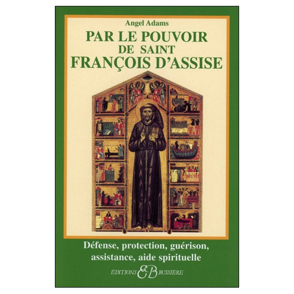 Par le pouvoir de Saint François d'Assise