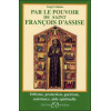 Par le pouvoir de Saint François d'Assise