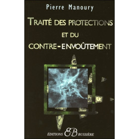 Traité des protections et du contre-envoûtement