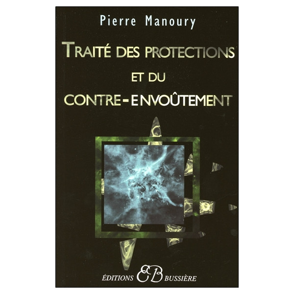 Traité des protections et du contre-envoûtement