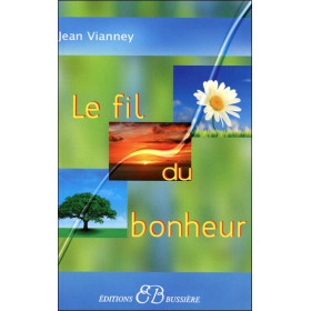 Le fil du bonheur