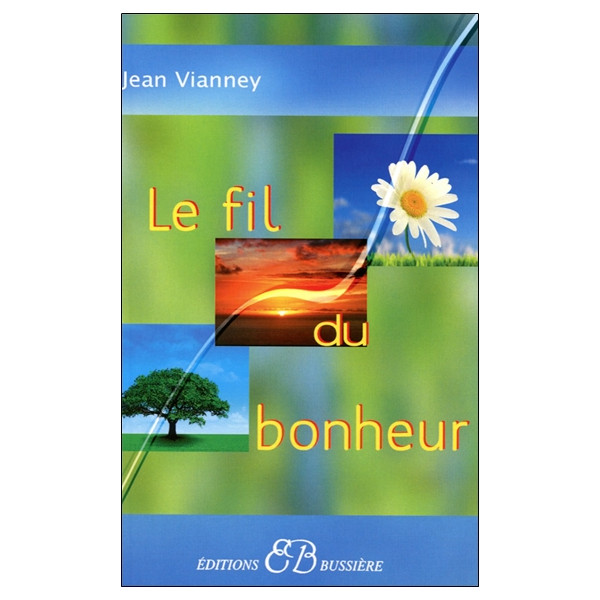 Le fil du bonheur
