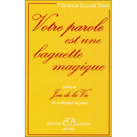 Votre parole est une baguette magique