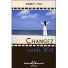 Changez votre Vie