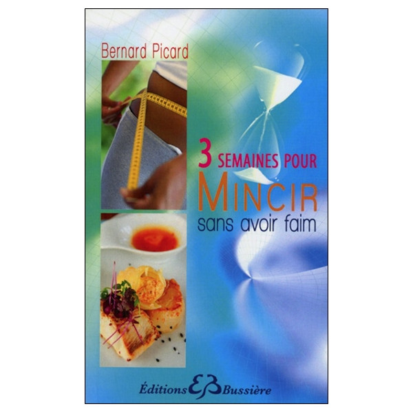 3 semaines pour mincir sans avoir faim