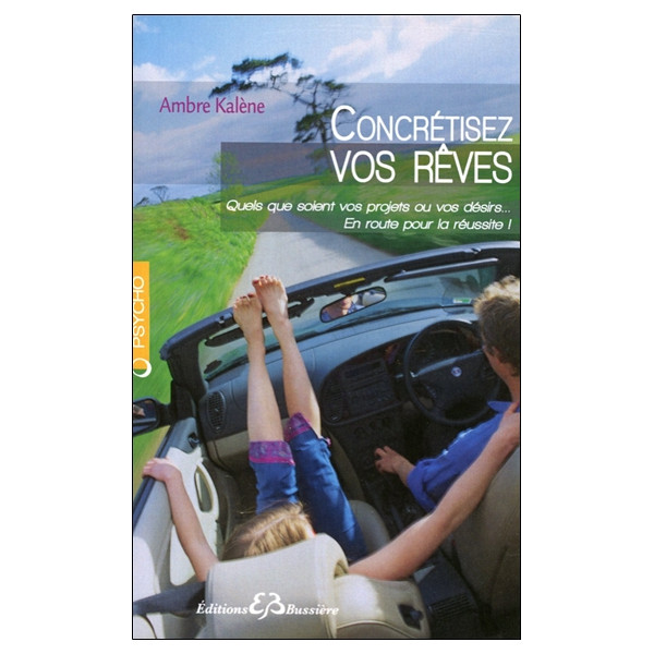 Concrétisez vos rêves