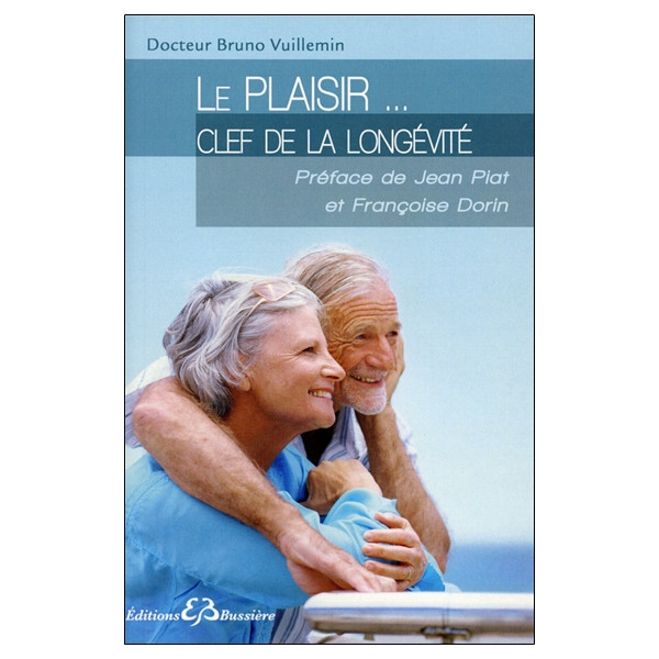 Le plaisir... clef de la longévité