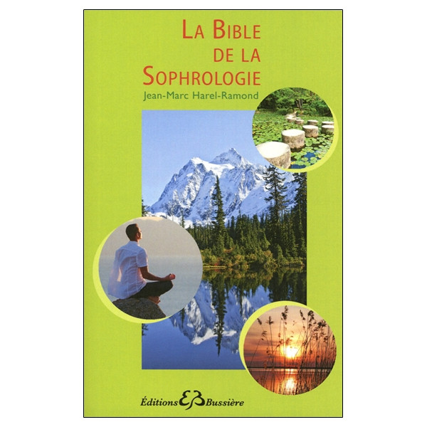 La bible de la sophrologie