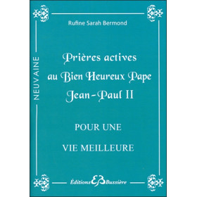 Prières actives au Bien Heureux Pape Jean-Paul II