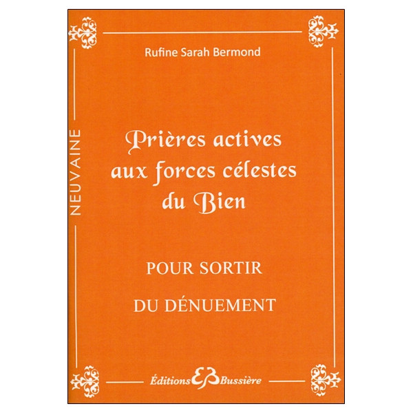 Prières actives aux forces célestes du Bien - Pour sortir du dénuement