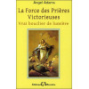 La Force des Prières Victorieuses - Vrai bouclier de lumière